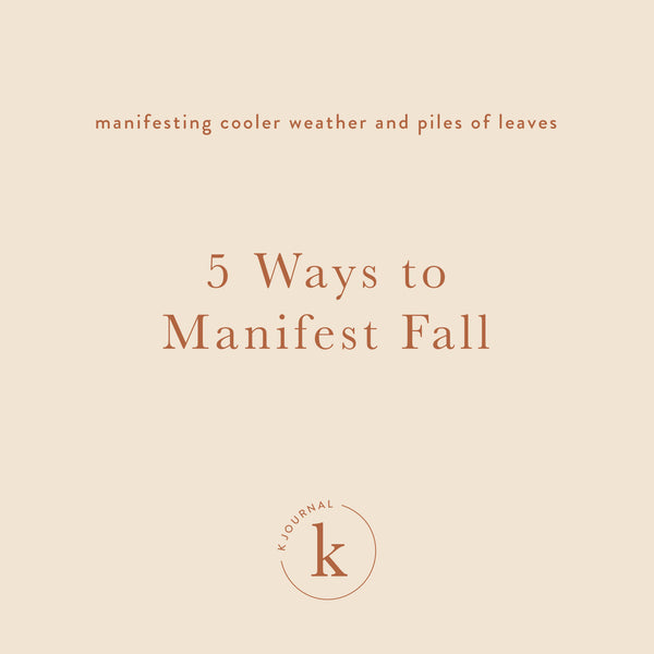 How to Manifest Fall