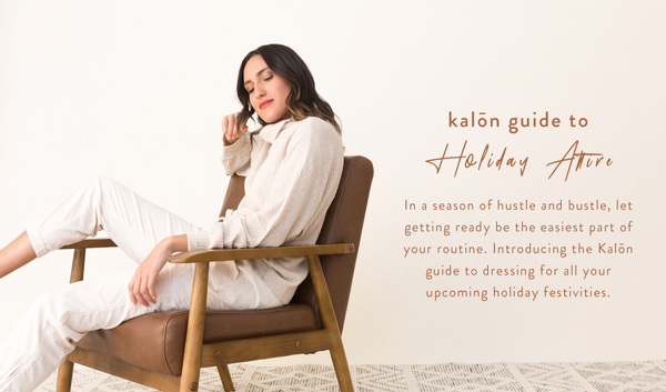 The Kalōn Guide to Holiday Attire